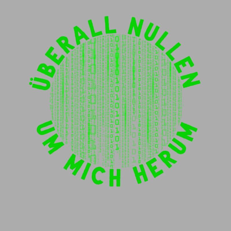 Überall Nullen Um Mich Herum Nerd Programmierer