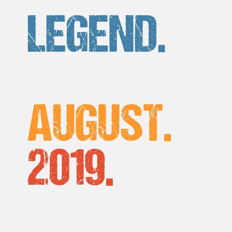 Legend Since August 2019 Geburtstag