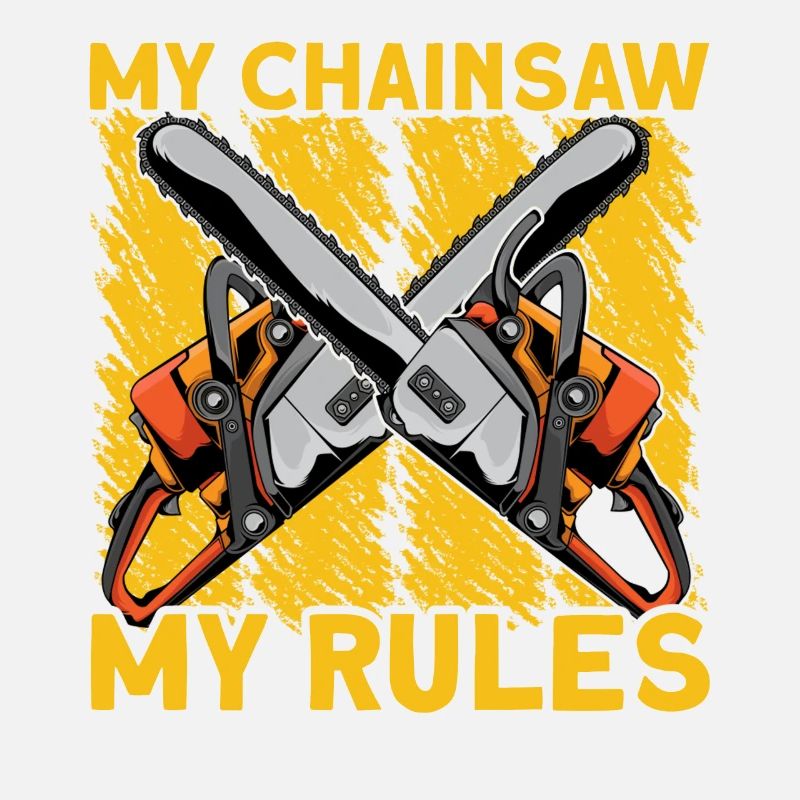 My Chainsaw My Rules