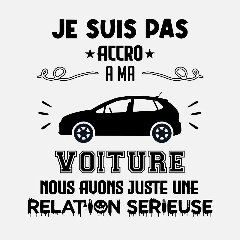 Pas accro à ma voiture - relation sérieuse cadeau