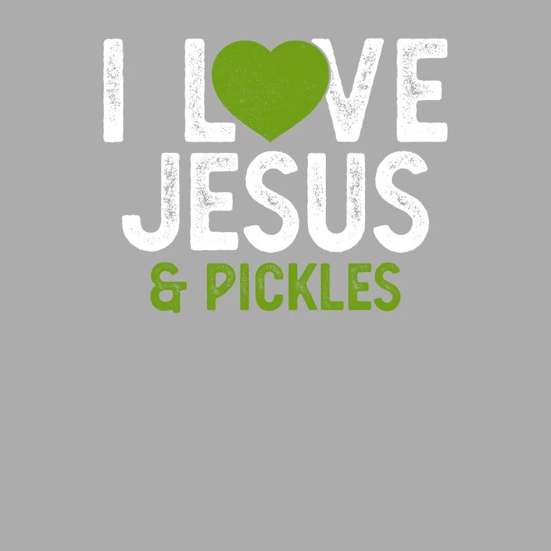 J’aime Jésus Cornichons Drôle Cornichon Amant Citation Jeu de mots