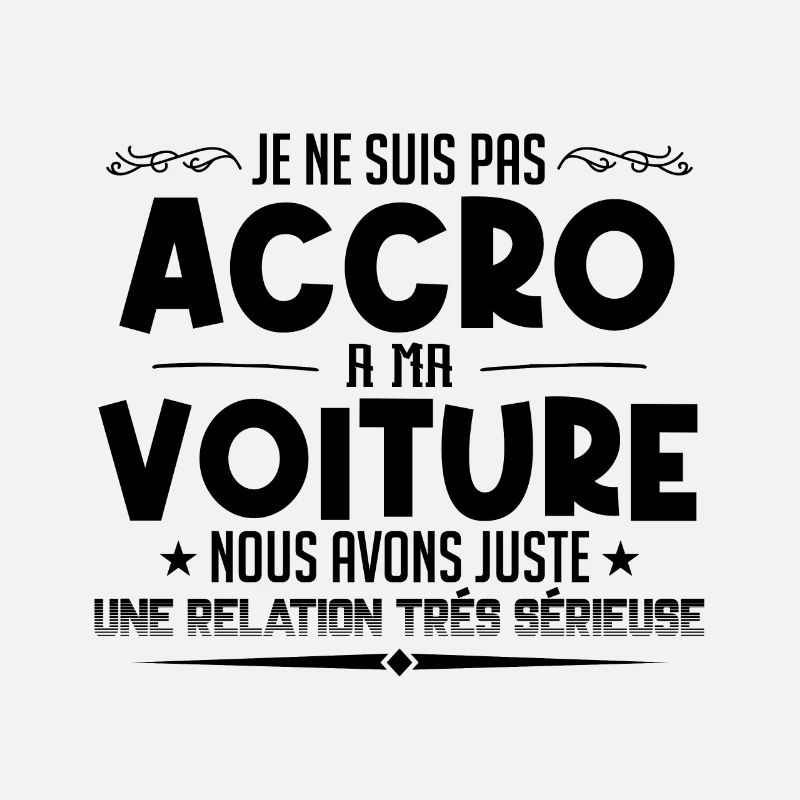 Pas accro à ma voiture - relation sérieuse cadeau