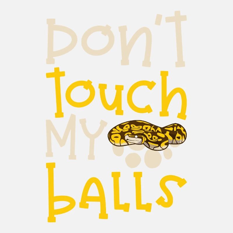 Banana Ball Python Ne touche pas mes couilles