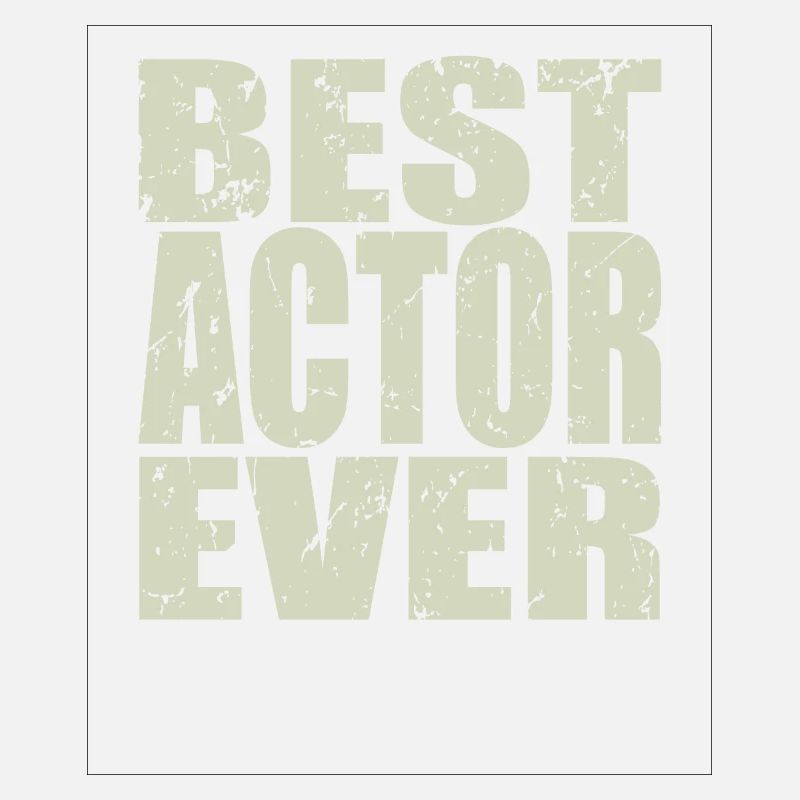 Best Schauspieler ever Schauspieler Geschenk