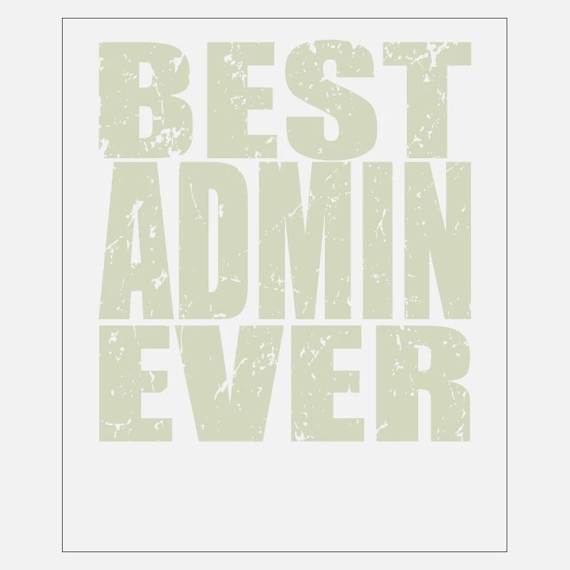 Best Admin ever Admin Gift