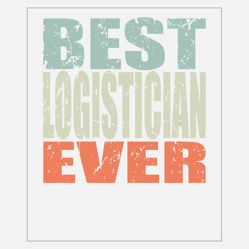 Best Logisticians ever Logisticians Gift