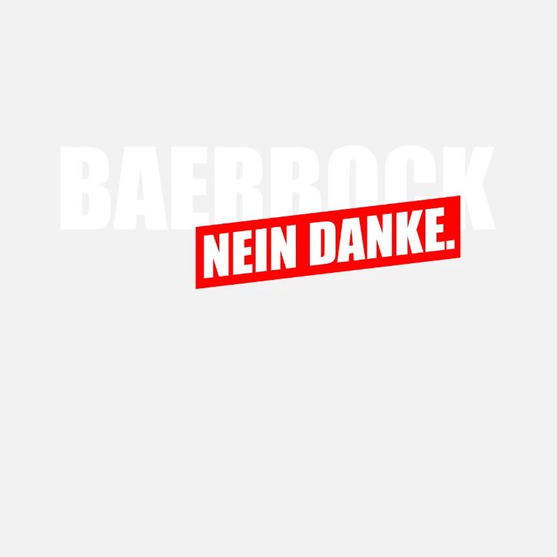 Bearbock Nein Danke