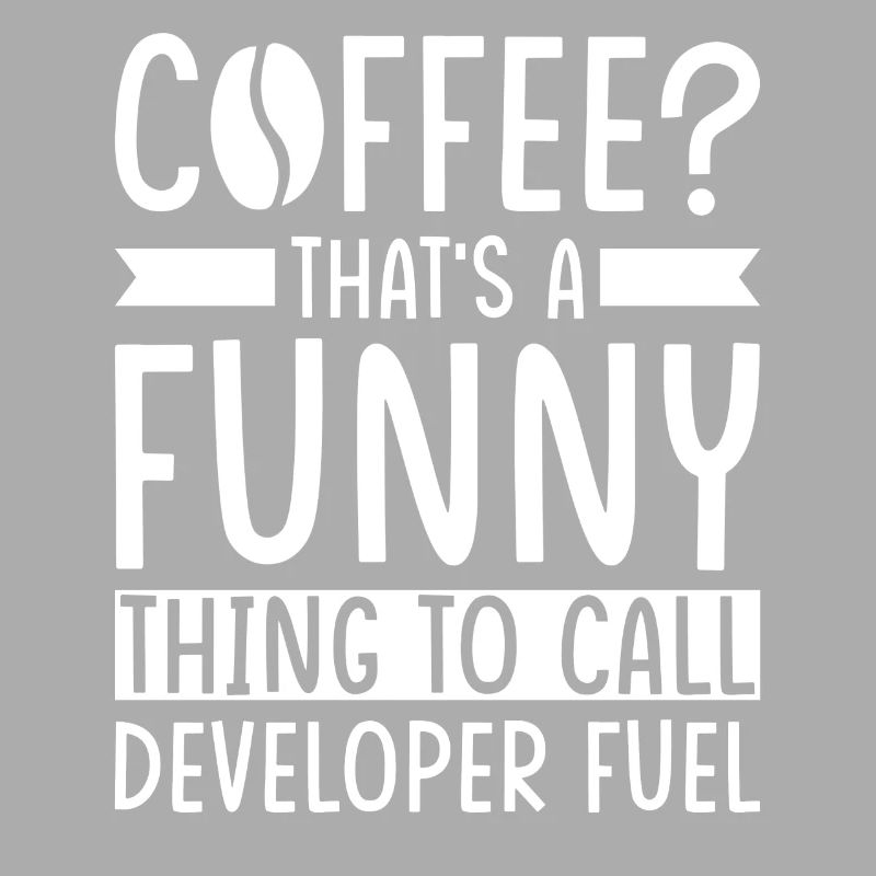 Developer Coffee Slogan Software Developer