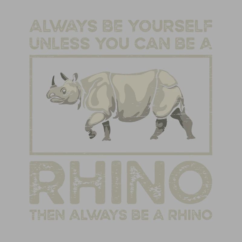 Sei immer ein Du selbst, es sei denn, du kannst ein Nashorn sein