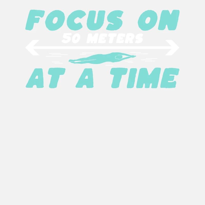 Focus on 50 meters at a time