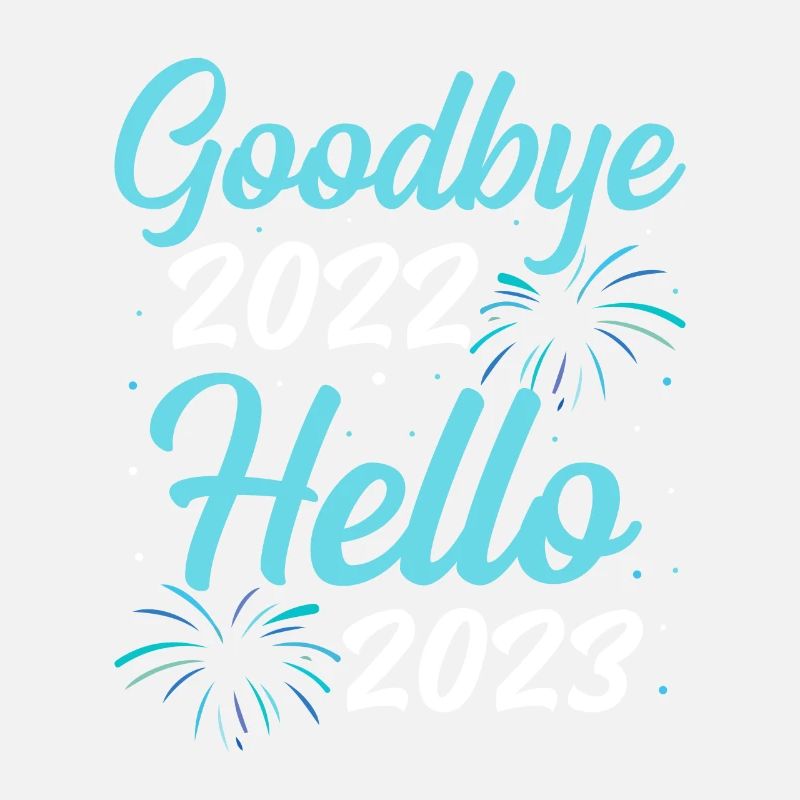 2 Goodbye 2022 hello 2023