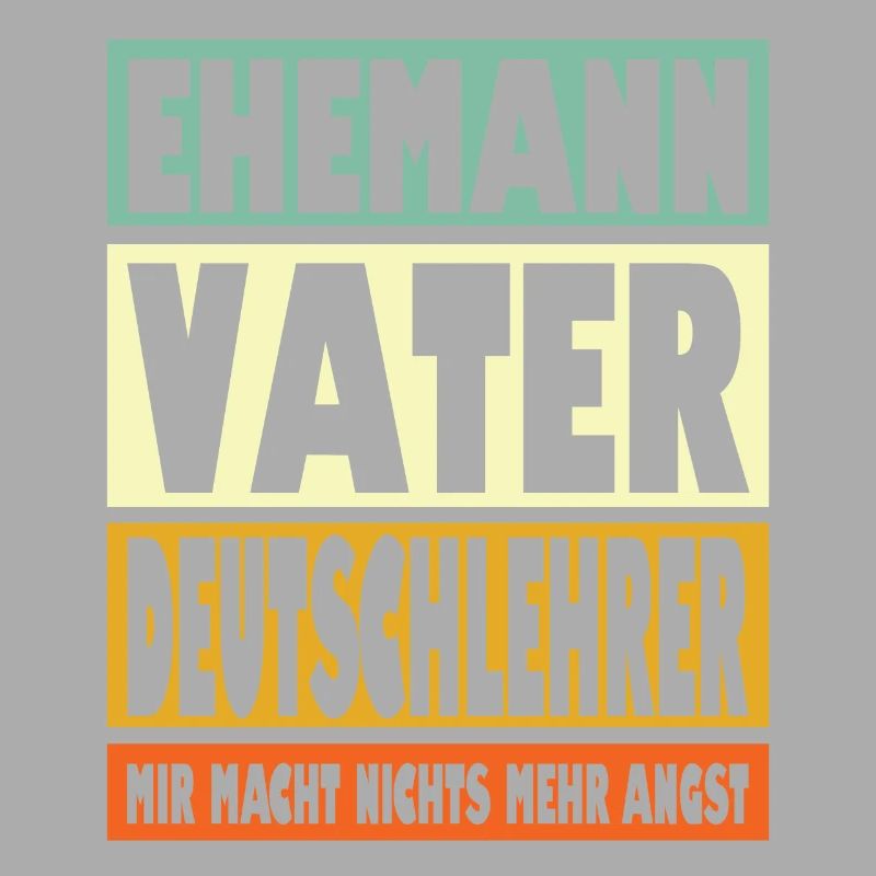 Deutschlehrer Vater Ehemann Held