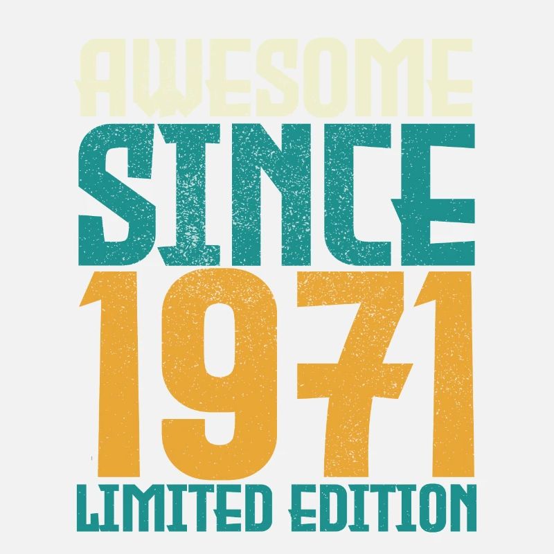 Awesome Since 1971 limited edition.