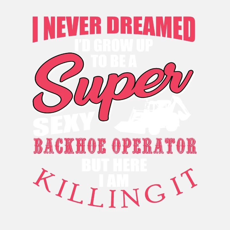 Lustiger Baggerfahrer Spruch