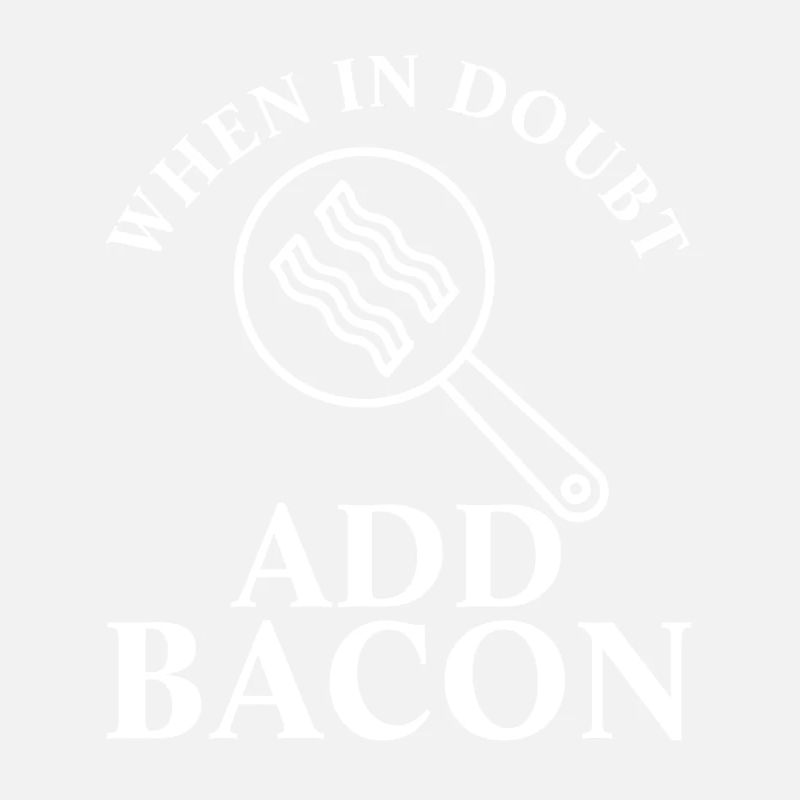 En cas de doute, ajoutez du bacon