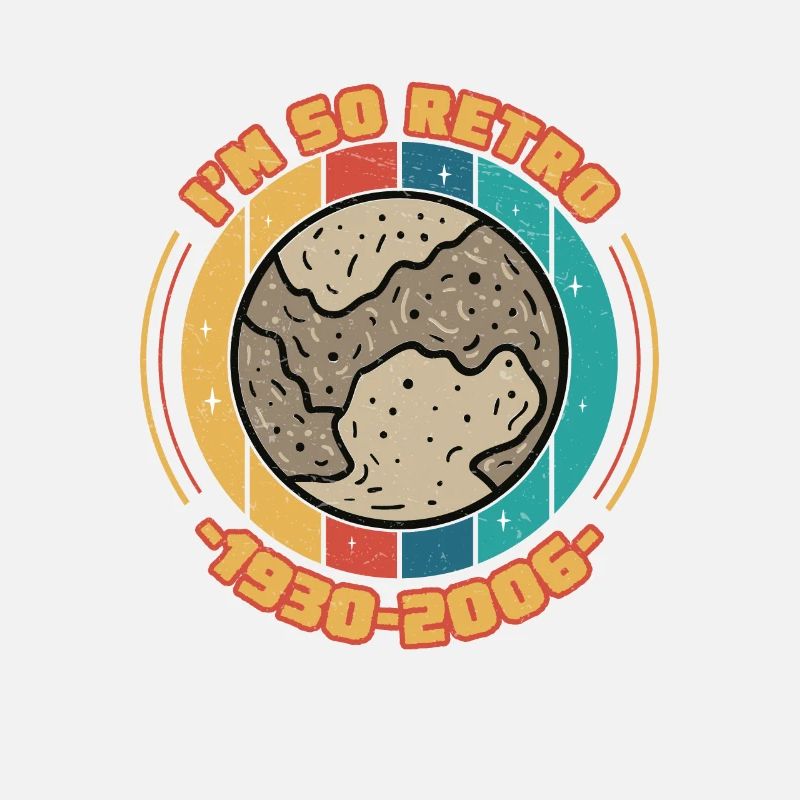 I'm So Retro Planet Pluto Planetary Status For