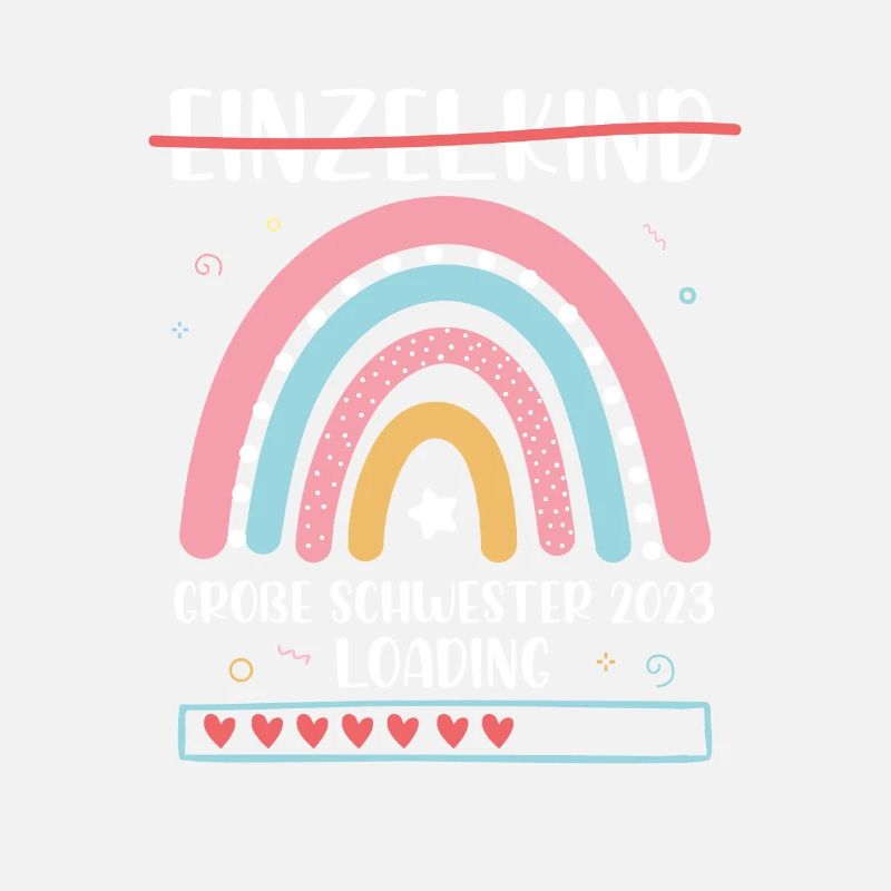 Große Schwester 2023 Loading Einzelkind Regenbogen