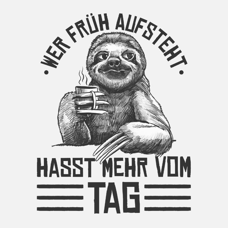 Faultier Sloth Büro Spruch Morgenmuffel