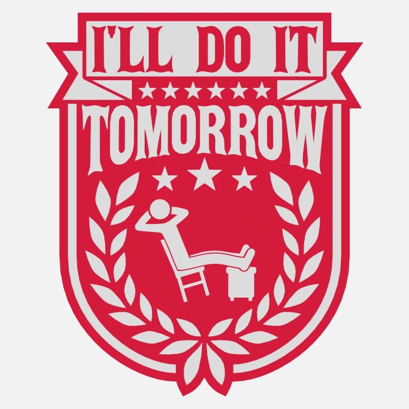 do it tomorrow Zitat