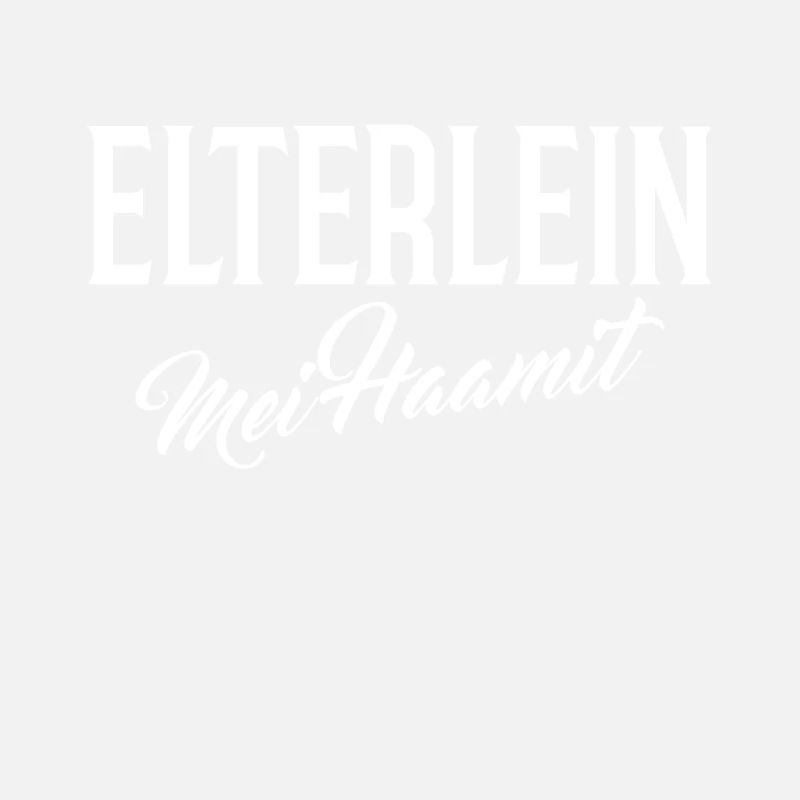 Elterlein mei haamit