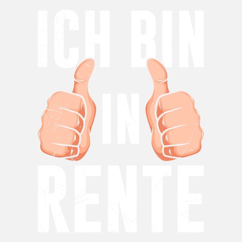 Rentner Spruch Bin in Rente 2023