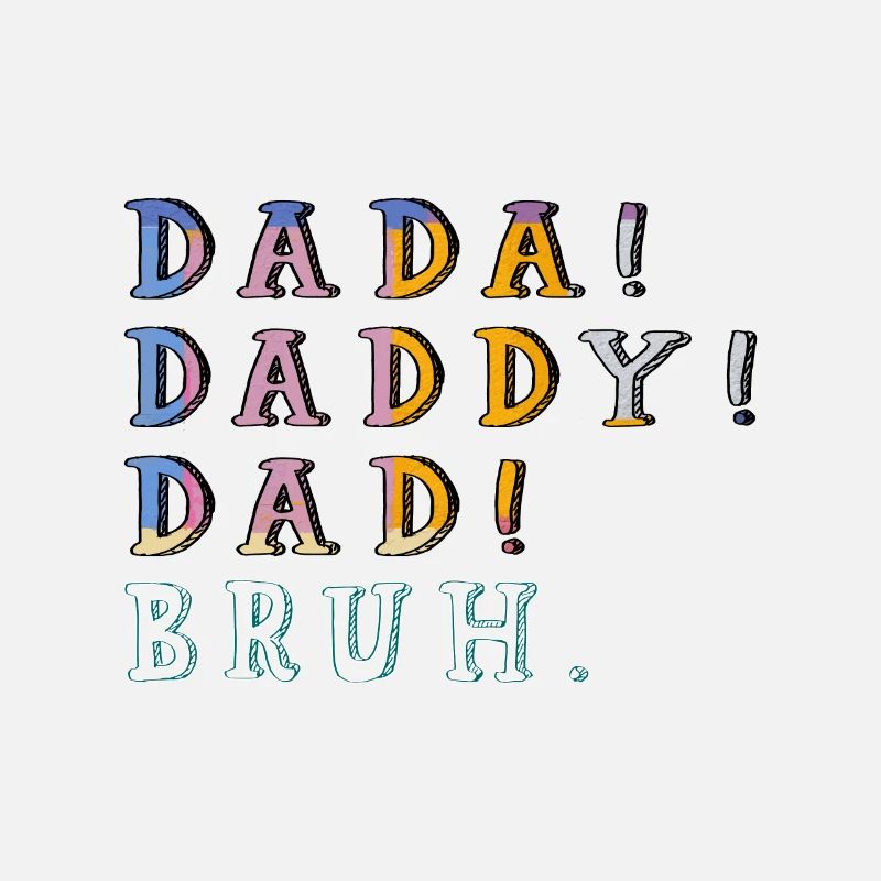Dada Daddy Dad Bruh Vatertag Sohn Zitat Spruch