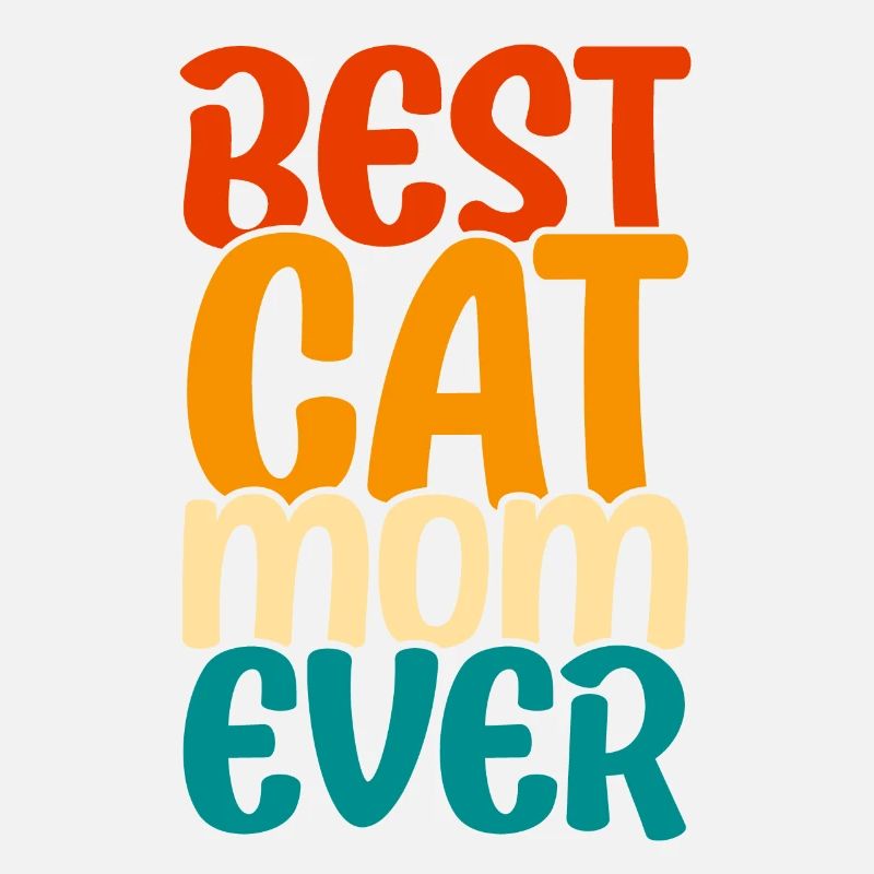 Best Cat Mom Ever