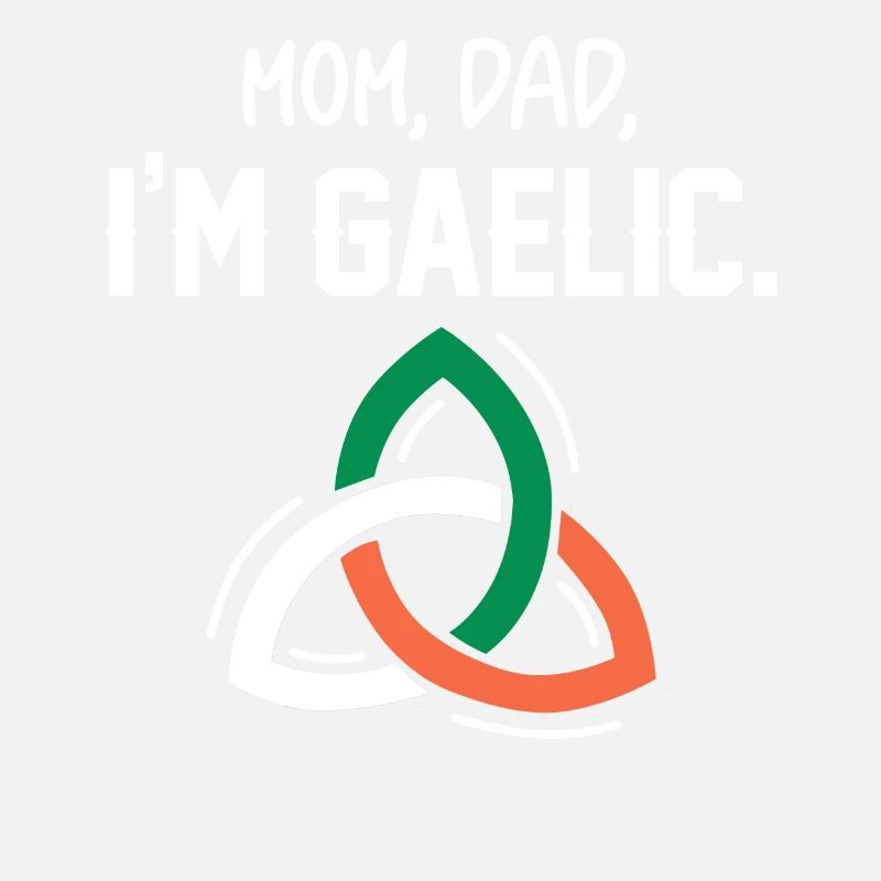 Mama, Papa, Ich Bin Gälisch