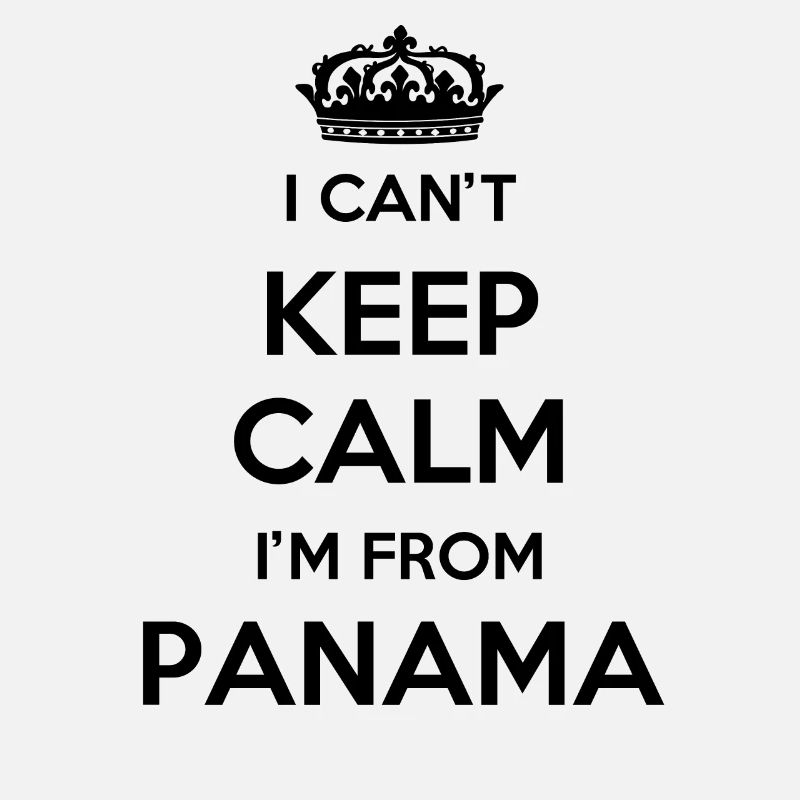 I can't stay calm, I'm from Panama
