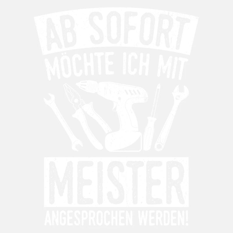 Ab Sofort möchte Ich Mit Meister Angesprochen Werd