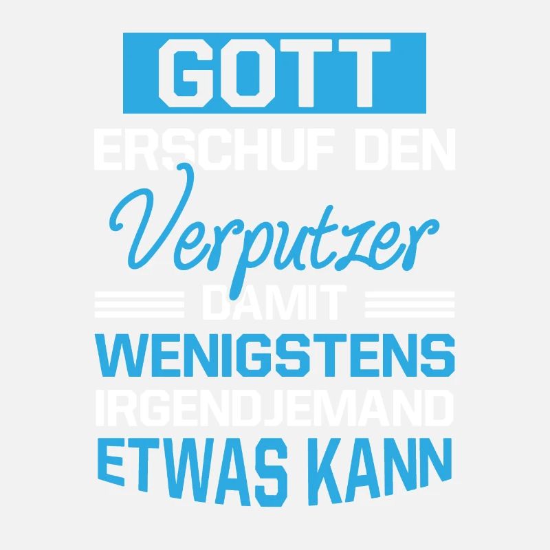 Gott Erschuf Verputzer Handwerker Geschenk