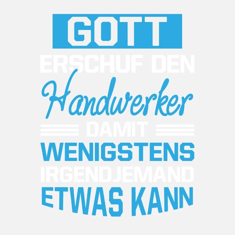 Gott Erschuf Handwerker Geschenk