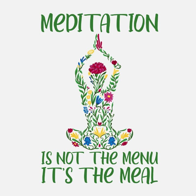 La méditation n’est pas le menu, c’est le repas 2
