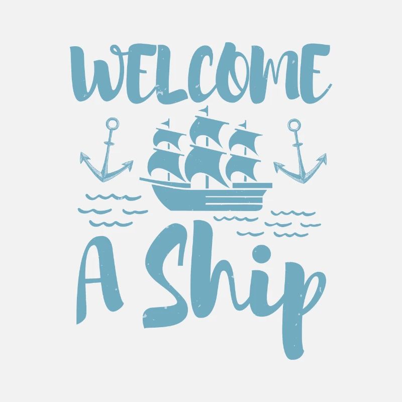 WELCOME A SHIP