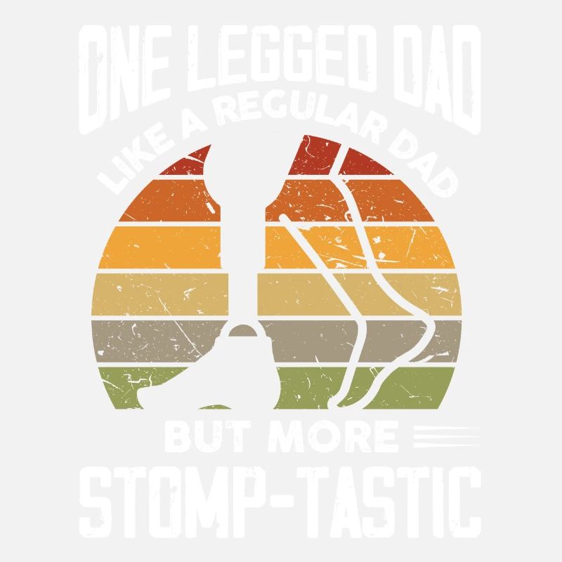 Un père à une jambe stompmtastic Design pour un père avec