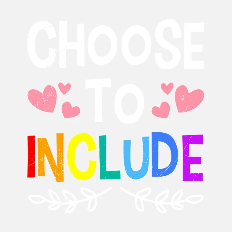 Choose to Include Awareness and Solidarity for