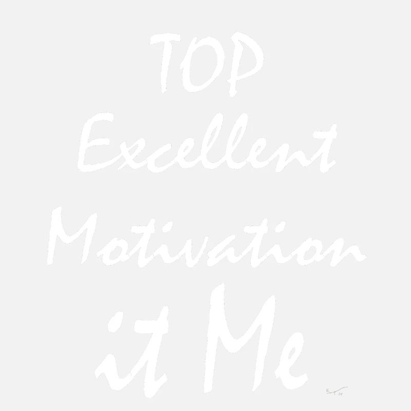 TOP Ausgezeichnete Motivation it Me