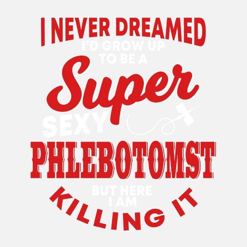 Funny Phlebotomist Saying