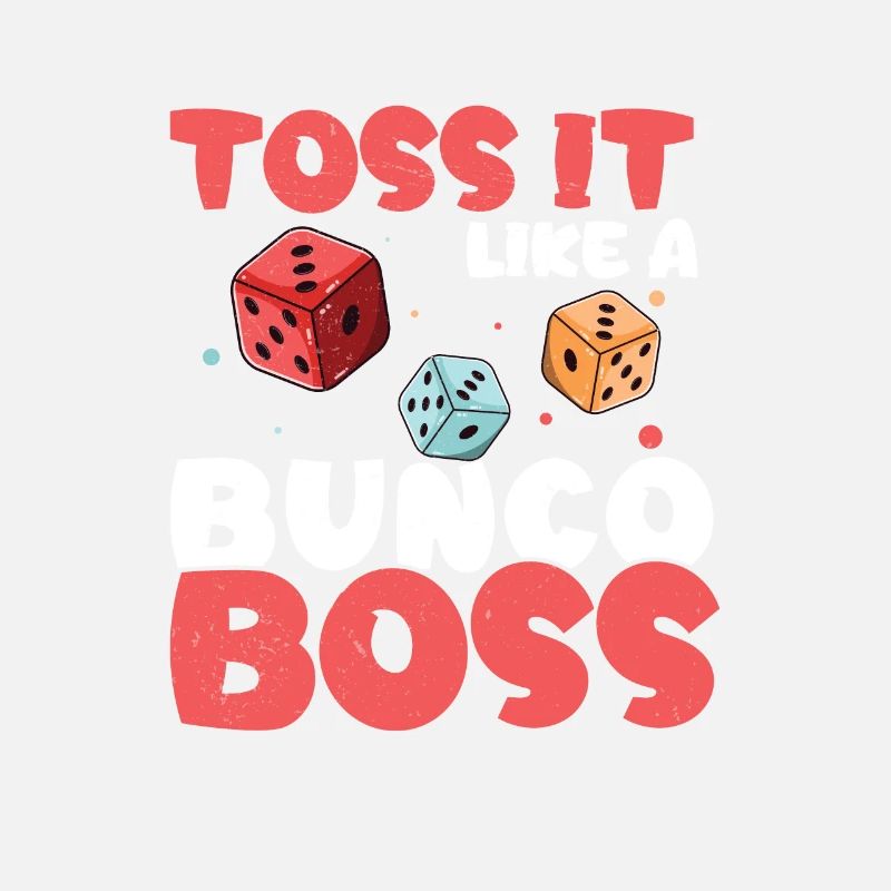 Cool Bunko Player Throw it like a Bunco boss