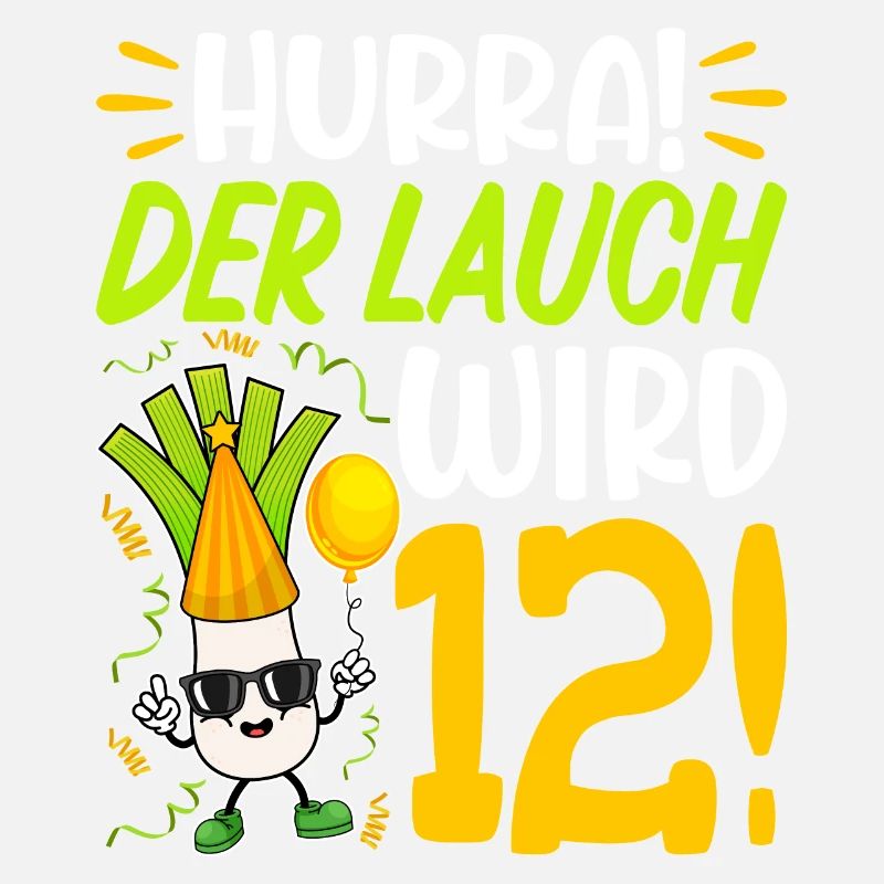 Hurra der Lauch wird 12 Geburtstag