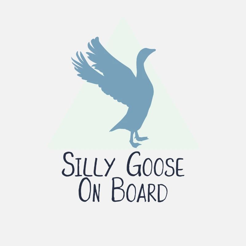 Silly Goose On Board