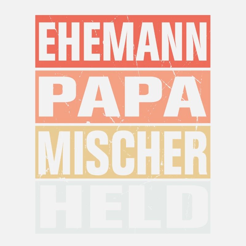Mischer Vater Ehemann Held