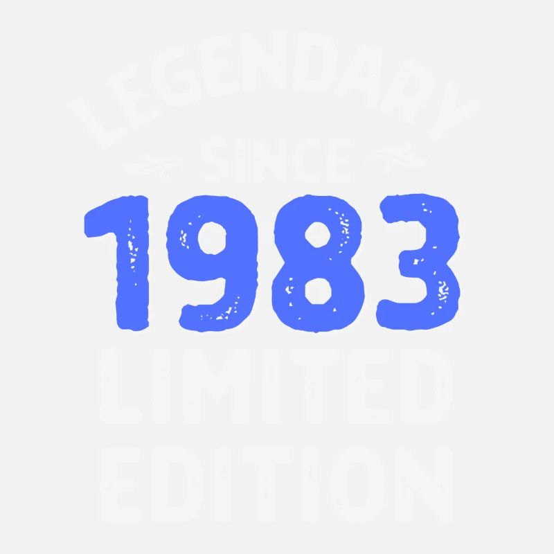 Born in 1983 legend since then