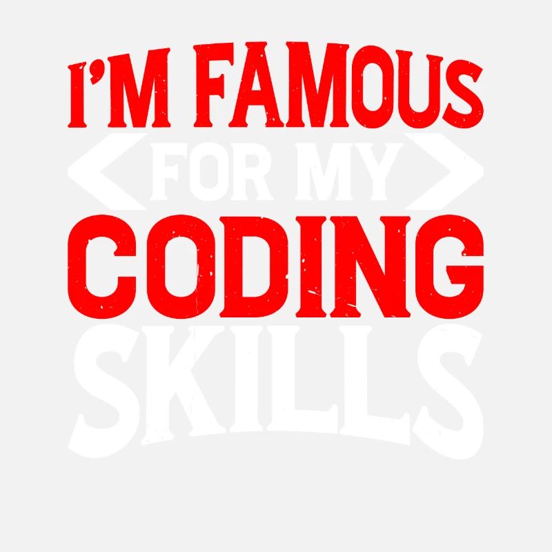 I'm Famous For My Coding Skills 2