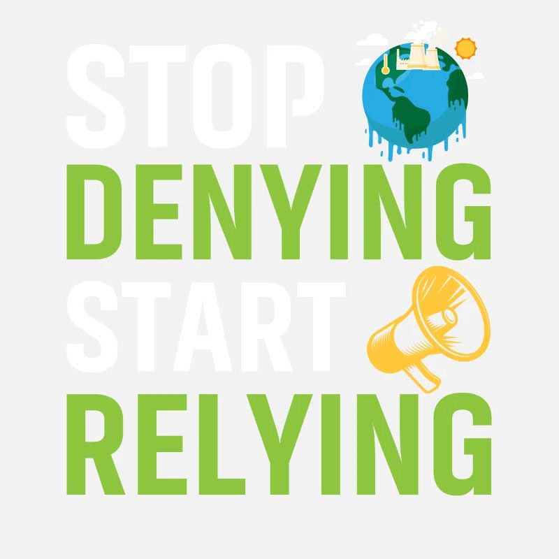Stop Denying Start Relying