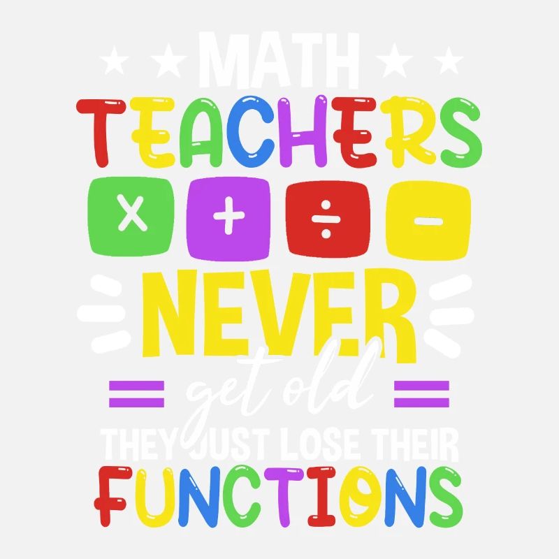 Math Teachers Never Get Old