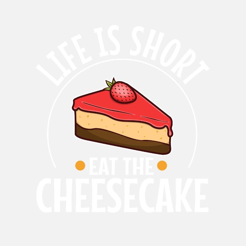 La vie est courte manger le gâteau