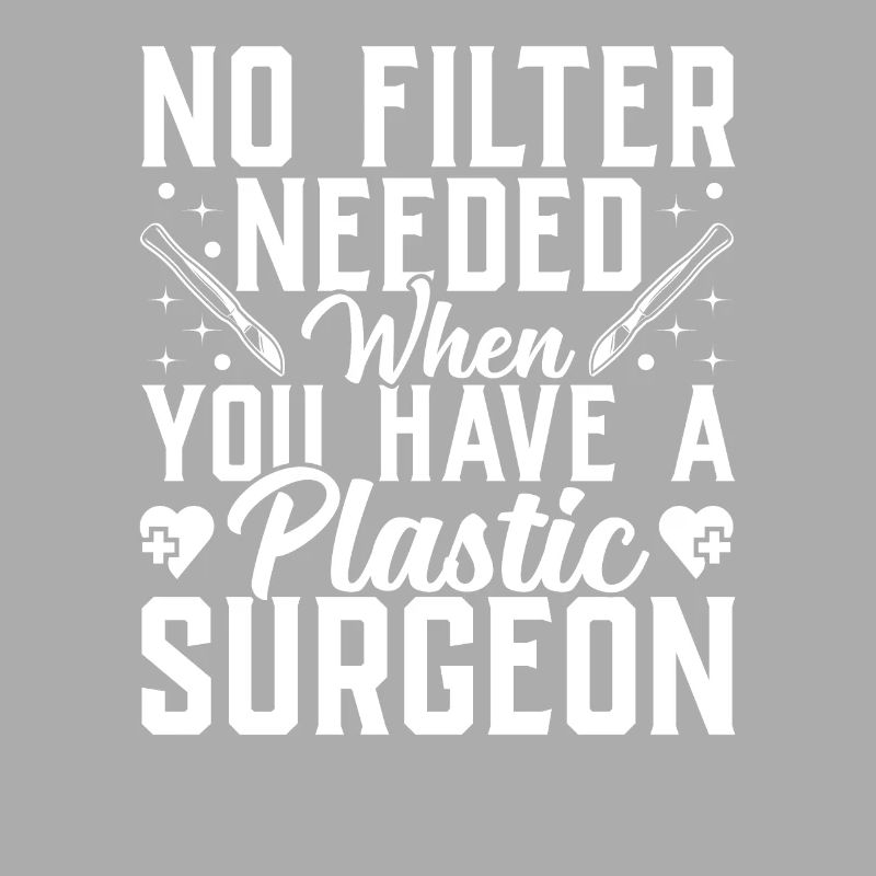 Plastic surgeon No filter required