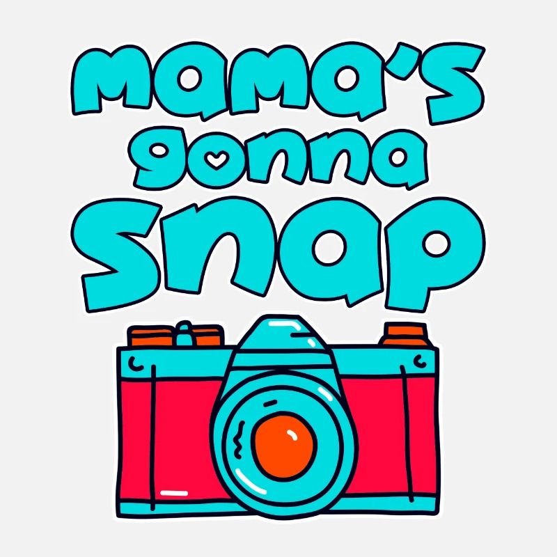 Mama's Gonna Snap 4