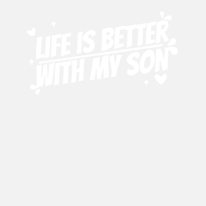 Mom Mutter Leben Life Is Better With My Son